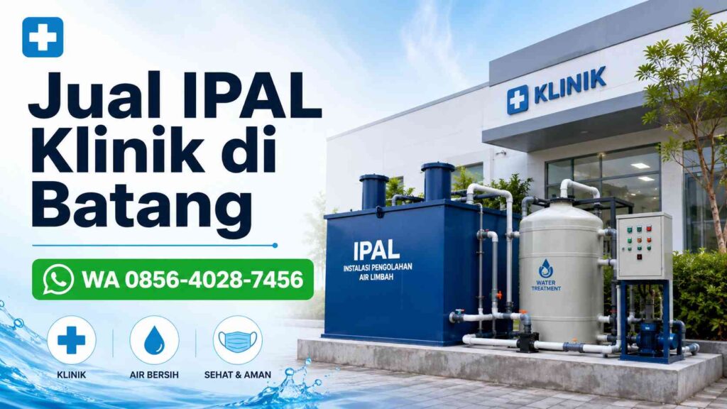 Banner promo jual IPAL klinik di Batang dengan nomor WhatsApp 0856-4028-7456