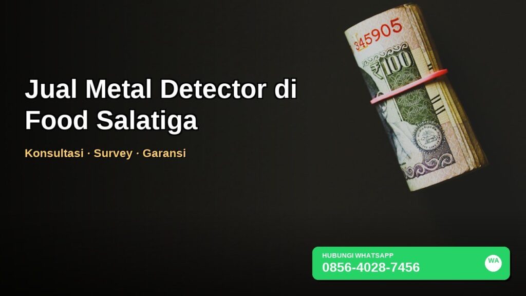 Banner jual metal detector food di Salatiga untuk UMKM pangan dengan nomor WhatsApp 0856-4028-7456