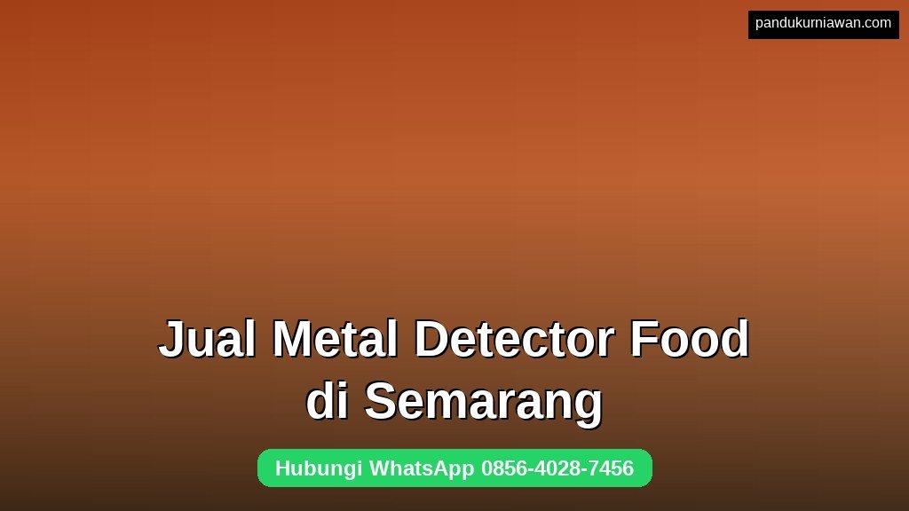 Jual Metal Detector Food di Semarang untuk QC industri pangan
