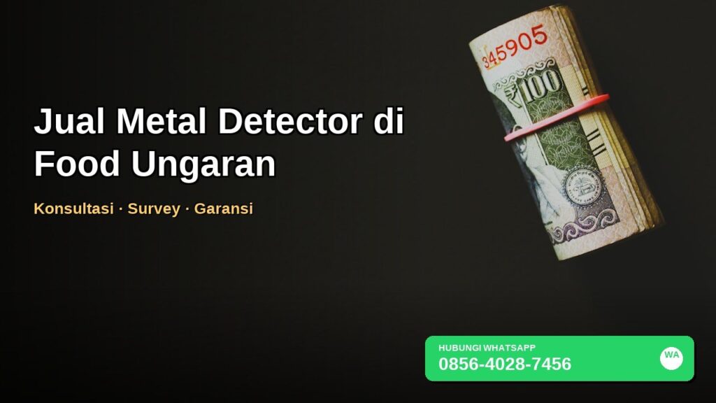 Banner jual metal detector food di Ungaran untuk UMKM makanan dengan WhatsApp 0856-4028-7456