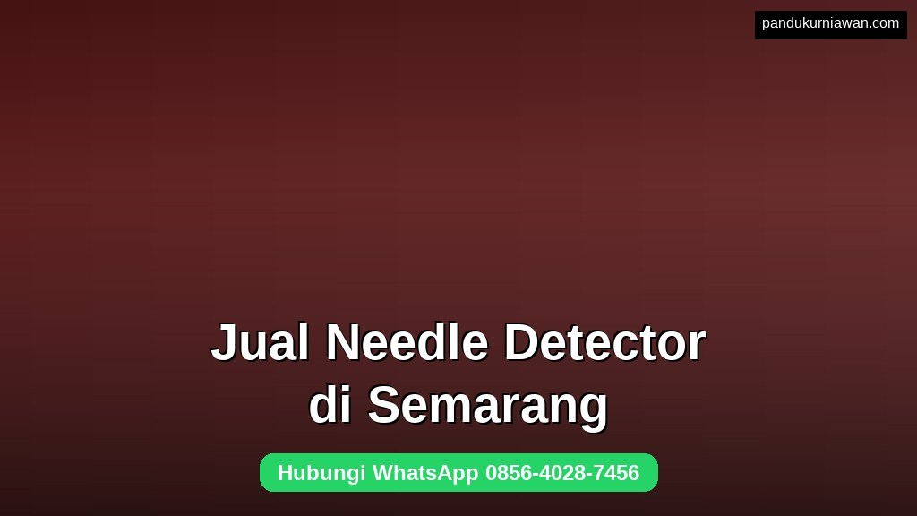 Jual Needle Detector Alat Pendeteksi Jarum di Semarang
