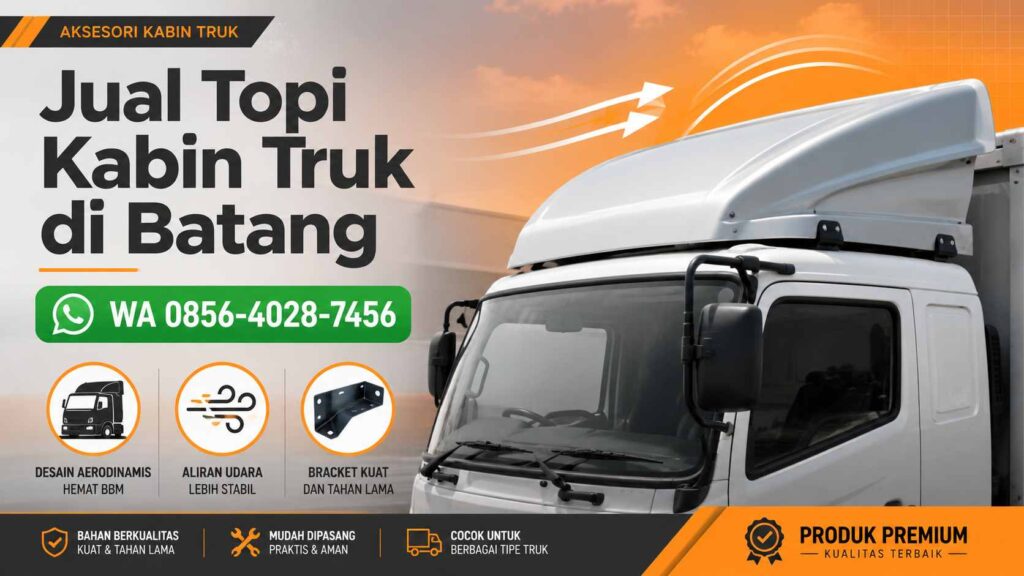 Banner jual topi kabin truk di Batang dengan nomor WhatsApp 0856-4028-7456