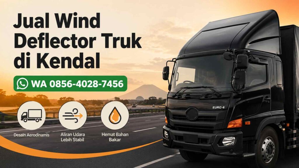 Banner promo jual wind deflector truk di Kendal untuk truk engkel dan tronton dengan nomor WhatsApp 0856-4028-7456