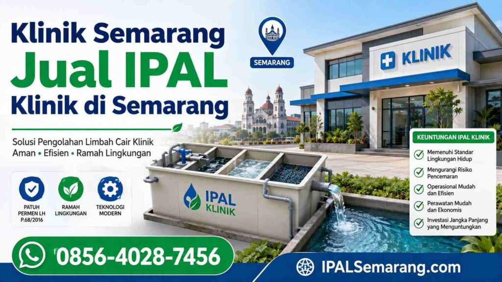 Featured image Klinik Semarang Jual IPAL Klinik di Semarang 0856-4028-7456