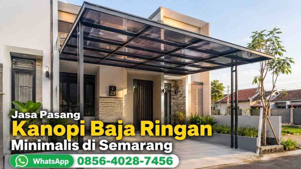 Jasa Pasang Kanopi Baja Ringan Minimalis di Semarang - pemasangan kanopi rumah