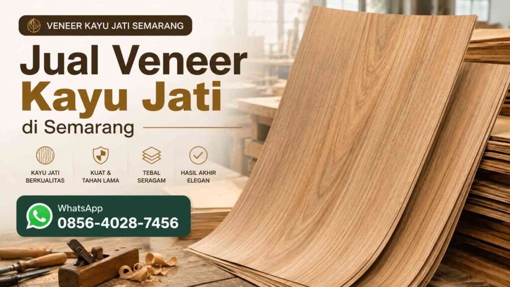 Jual Veneer Kayu Jati di Semarang - veneer kayu jati premium untuk furniture dan interior