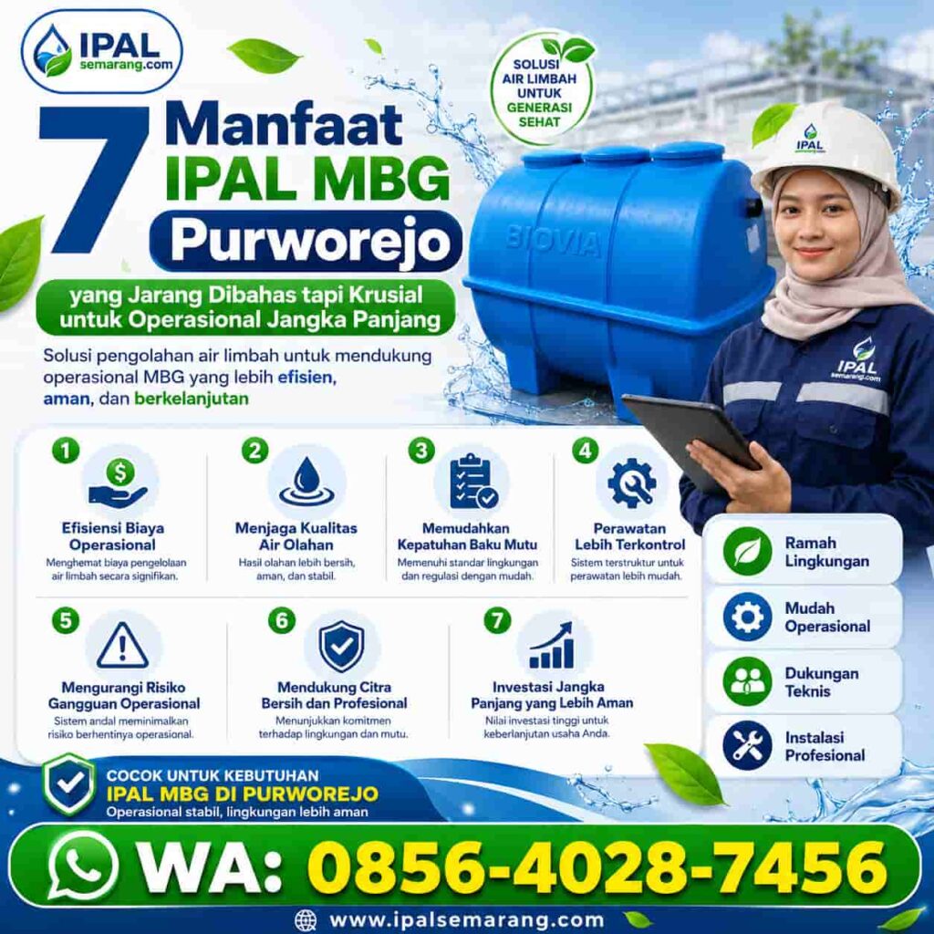 7 Manfaat IPAL MBG Purworejo yang Jarang Dibahas tapi Krusial untuk Operasional Jangka Panjang