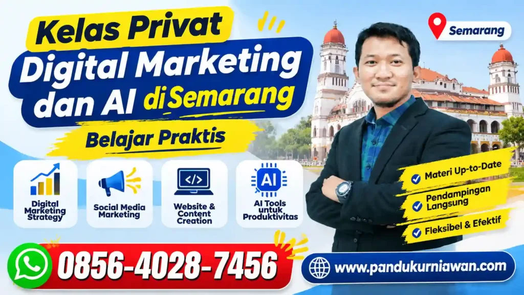 Kelas Private Digital Marketing dan AI di Semarang