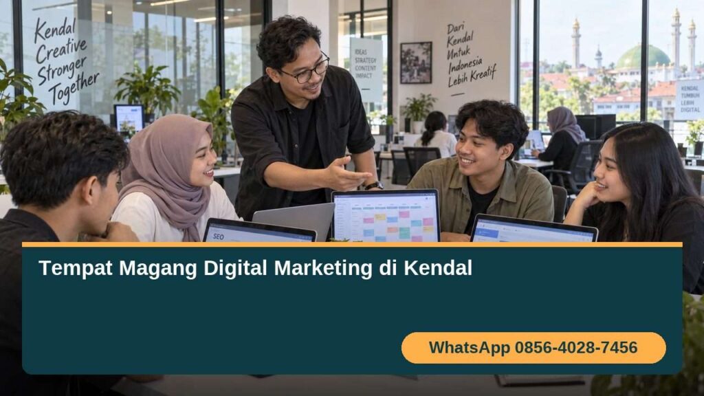 Tempat magang digital marketing di Kendal dengan kegiatan belajar SEO dan konten digital